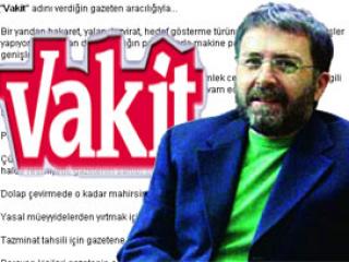 Ahmet Hakan: Polis Vakit�i bassa.
